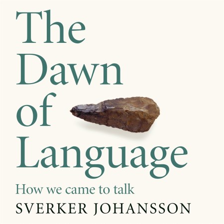 The Dawn of Language